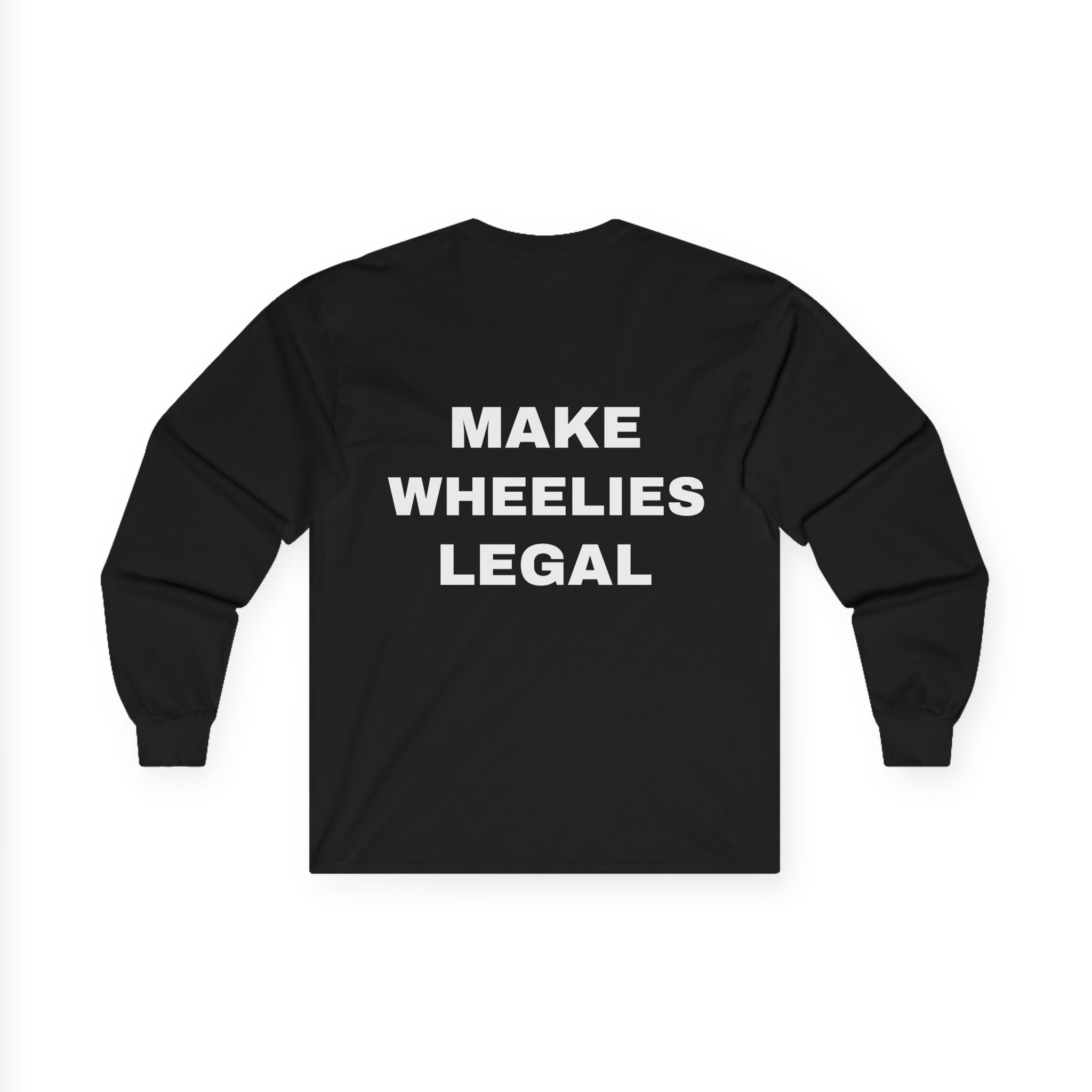 Long Sleeve Tee — 'MAKE WHEELIES LEGAL' Graphic with EBX Chest Logo