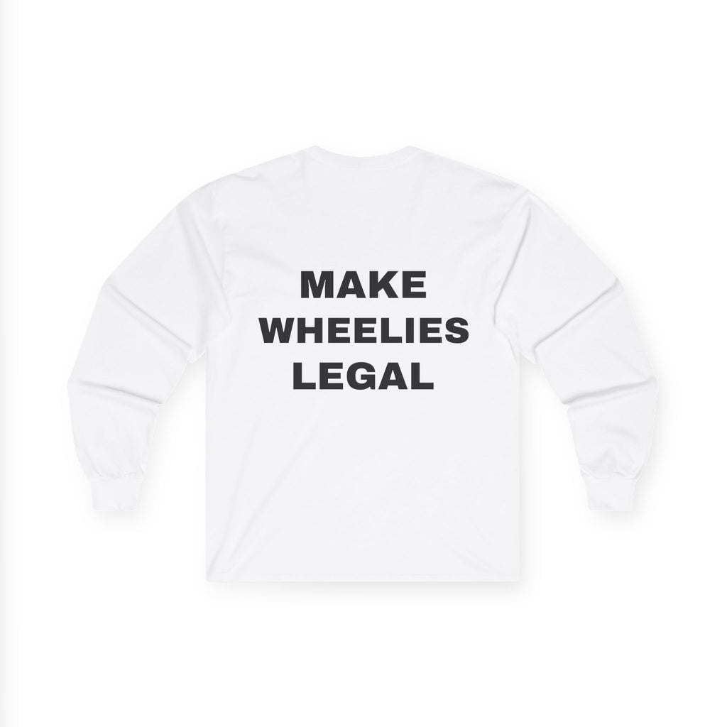 Long Sleeve Tee — 'MAKE WHEELIES LEGAL' Graphic with EBX Chest Logo