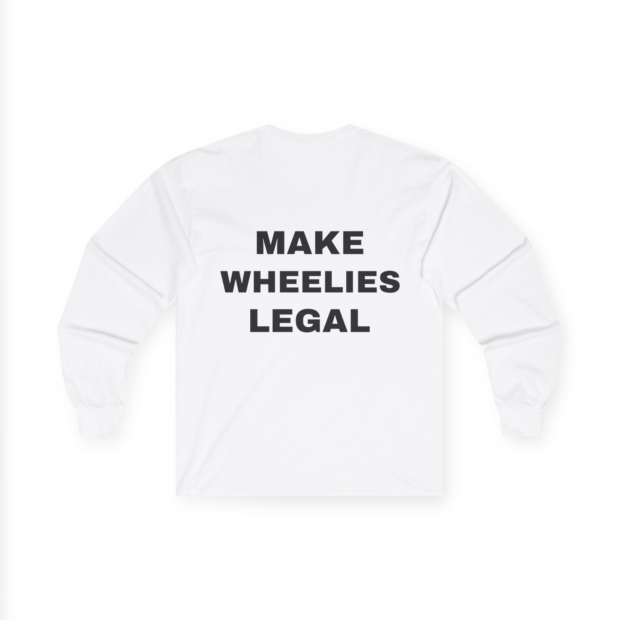 Long Sleeve Tee — 'MAKE WHEELIES LEGAL' Graphic with EBX Chest Logo