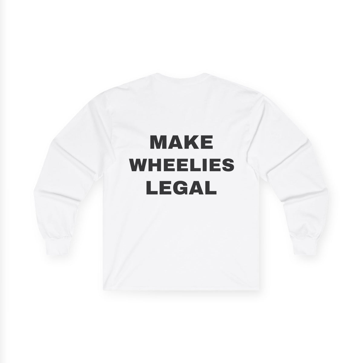 Long Sleeve Tee — 'MAKE WHEELIES LEGAL' Graphic with EBX Chest Logo